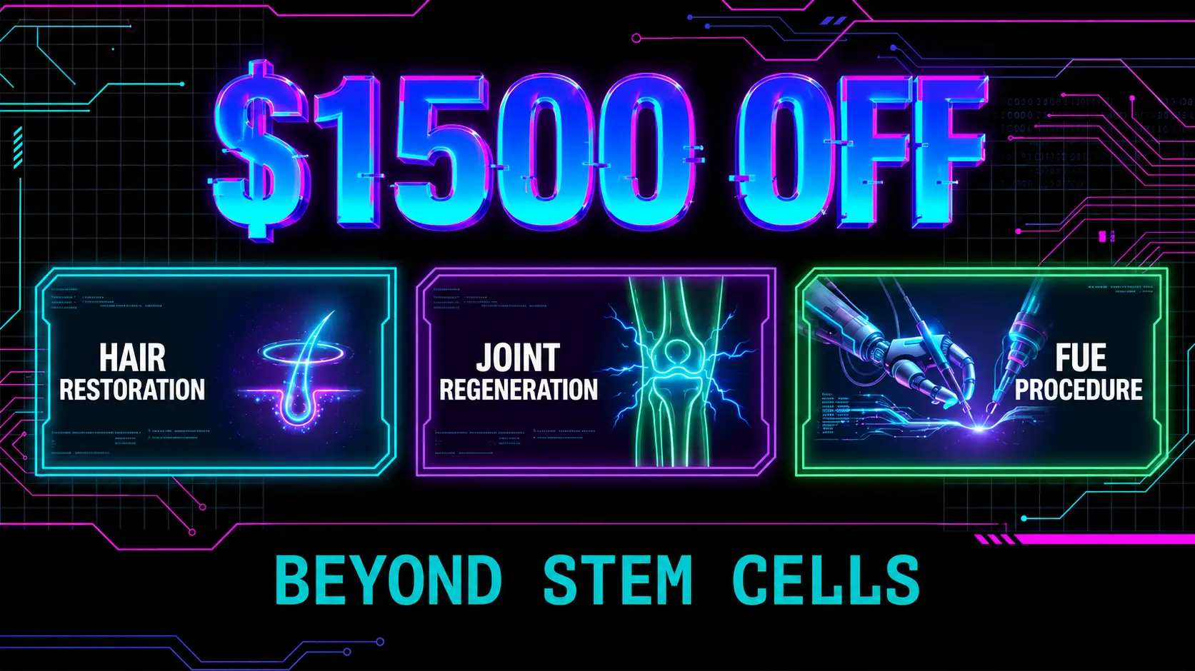 $1,500 off hair restoration, joint regeneration, and FUE procedures at Beyond Stem Cells
