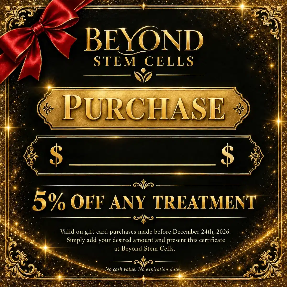 Beyond Stem Cells gift certificate: 5% off any treatment on gift cards purchased before December 24, 2026